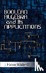 Whitesitt, J Eldon - Boolean Algebra and its Applications