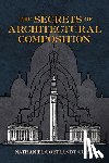 Curtis, Nathaniel Cortlandt - The Secrets of Architectural Composition