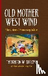 Burgess, Thornton Waldo - Old Mother West Wind