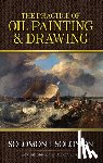 Solomon, Solomon J., Gurney, James - Practice of Oil Painting and Drawing