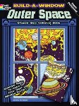 Roytman, Arkady - Build a Window Stained Glass Coloring Book, Outer Space