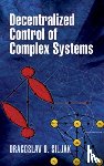 Dragoslav D Siljak, Engineering - Decentralized Control of Complex Systems