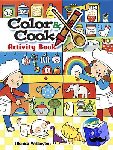 Wellington, Monica - Color & Cook Activity Book with 50 Stickers!