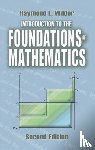 Raymond L Wilder, Mathematics - Introduction to the Foundations of Mathematics