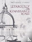 Mayernik, David, Bayley, John Barrington - Letarouilly on Renaissance Rome