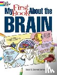 Wynne, Patricia J., Silver, Donald M. - My First Book About the Brain