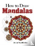 Mazurkiewicz, Jessica - How to Draw Mandalas