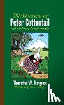 Burgess, Thornton - The Adventures of Peter Cottontail and His Green Forest Friends