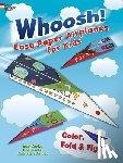 Naylor, Amy - Whoosh! Easy Paper Airplanes for Kids