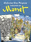 Monet, Claude - Colorier Vos Propres Tableaux De Monet (French Language)