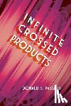 Passman, Donald - Infinite Crossed Products
