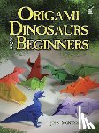Montroll, Montroll - Origami Dinosaurs for Beginners
