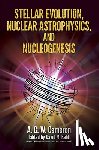 Cameron, Cameron - Stellar Evolution, Nuclear Astrophysics, and Nucleogenesis