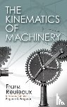 Franz Reuleaux - Kinematics of Machinery
