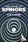 Bagemihl, Bagemihl, Cartan, ELie - The Theory of Spinors