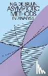 Bruijn, N. G. De - Asymptotic Methods in Analysis