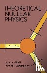 Fetter, Alexander L., Blatt, John M. - Theoretical Nuclear Physics