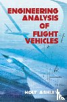 Holt Ashley - Engineering Analysis of Flight Vehicles