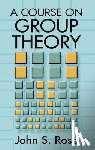 Rose, John S. - A Course on Group Theory