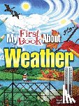 Wynne, Patricia J. - My First Book About Weather