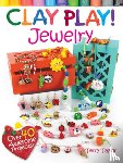 Taylor, Terry - Clay Play! Jewelry