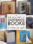 Laplantz, Shereen - The Art and Craft of Handmade Books: Revised and Updated