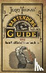 Thomas, Jerry - Jerry Thomas' Bartenders Guide