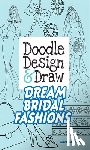 Miller, Eileen - Doodle Design & Draw Dream Bridal Fashions