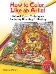 Winters, Veronica - How to Color Like an Artist