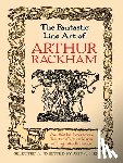 Rackham, Arthur - Fantastic Line Art of Arthur Rackham