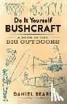 Beard, Daniel - Do it Yourself Bushcraft