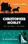 Morley, Christopher - Christopher Morley: Two Classic Novels in One Volume