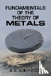 Abrikosov, A. A., G Sudarshan, E C - Fundamentals of the Theory of Metals