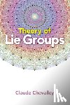 Chevalley, Claude - Theory of Lie Groups