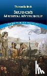 Bulfinch, Thomas - Bulfinch'S Medieval Mythology