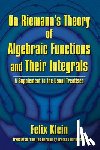 Klein, Felix, Engels, Friedrich - On Riemann's Theory of Algebraic Functions and Their Integrals