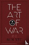 Tzu, Sun - The Art of War