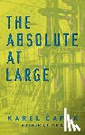 Capek, Karel - The Absolute at Large