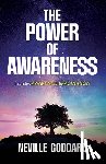 Goddard, Neville - The Power of Awareness