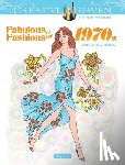 Sun, Ming-Ju - Creative Haven Fabulous Fashions of the 1970s Coloring Book