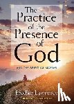 Lawrence, Brother - The Practice of the Presence of God: and The Spiritual Maxims