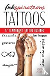 Zackiewicz, Kayleigh - Inkspirations: 17 Temporary Tattoo Designs