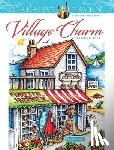 Goodridge, Teresa - Creative Haven Village Charm Coloring Book