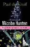 Paul, De Kruif - Microbe Hunters