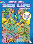 Dahlen, Noelle - Super Cute Sea Life Coloring Book/Super Cute Sea Life Color by Number