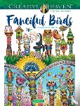 Porter, Angela - Creative Haven Fanciful Birds Coloring Book