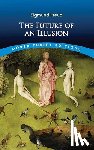 Robson-Scott, Sigmund Freud. Translated by W. D. - The Future of an Illusion