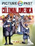 Copeland, Peter F. - Picture the Past: Life in Colonial America, Historical Coloring Book