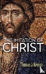 Kempis, Thomas a - The Imitation of Christ