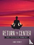 Madison, Juliet - Return to Center
